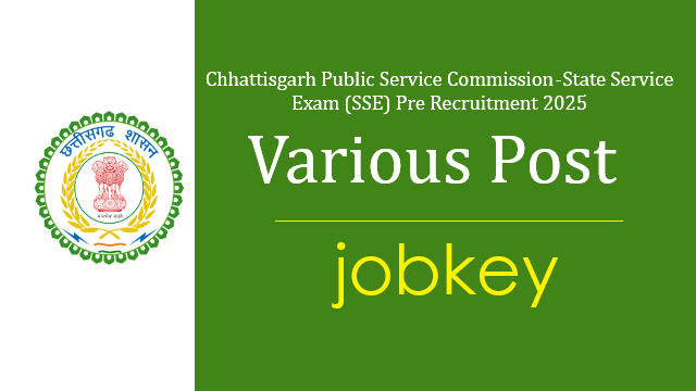 CGPSC SSE Pre Exam Online Form 2025-jobkey